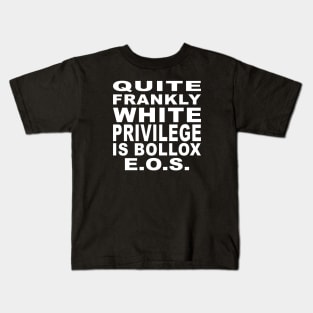 White privilege is bollox Kids T-Shirt